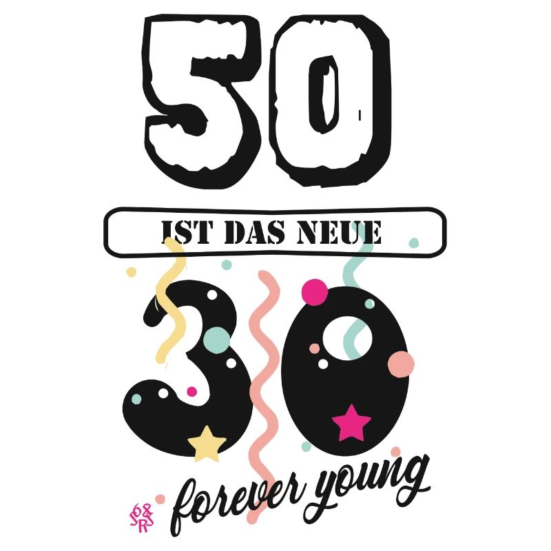 50 GEBURTSTAG das neue 30
