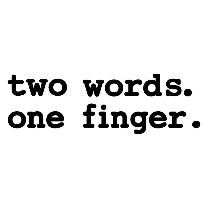Two words, one finger