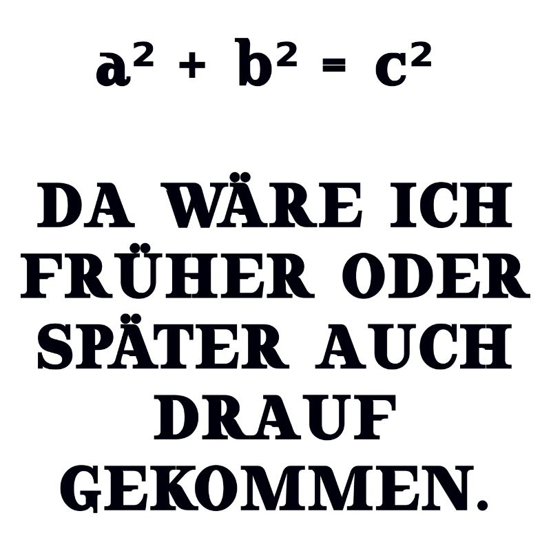 Mathe Mathematik lustige Geschenkidee Pythagoras