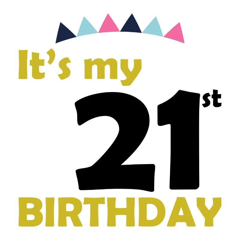 C'est mon cadeau de 21 ans 21 ans