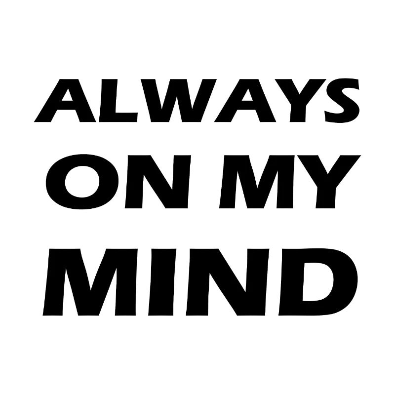 always on my mind