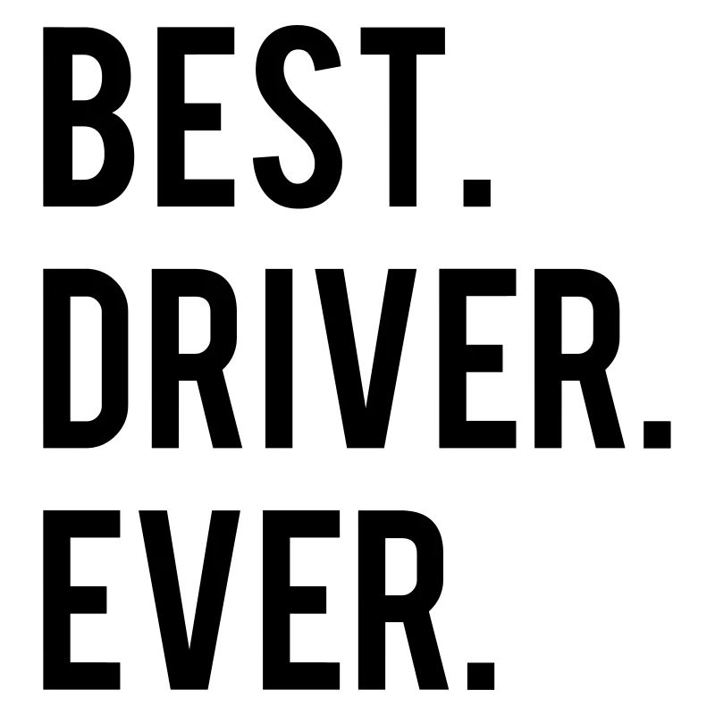 Best Driver Ever