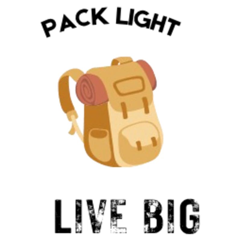Pack Light, Live Big