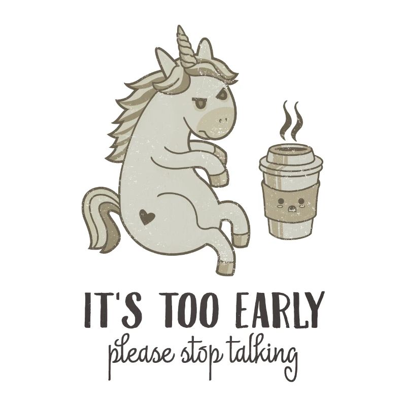 Es ist zu Früh! Kaffee Einhorn Mädchen Geschenk