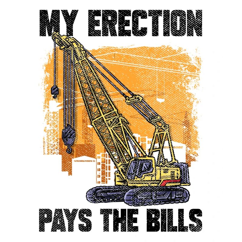 Mon érection paie les factures grutier