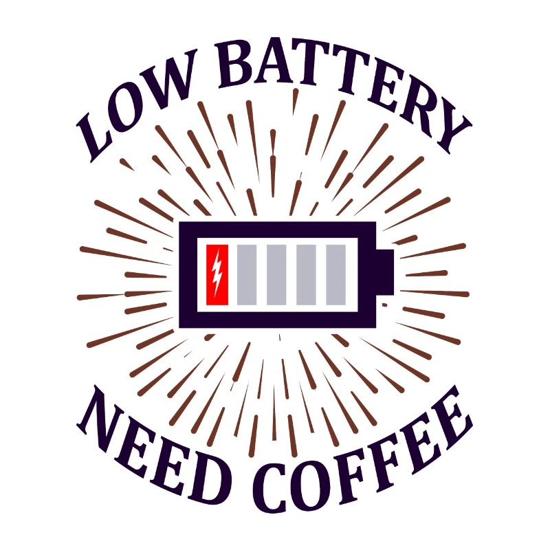 Low Battery Need Coffee