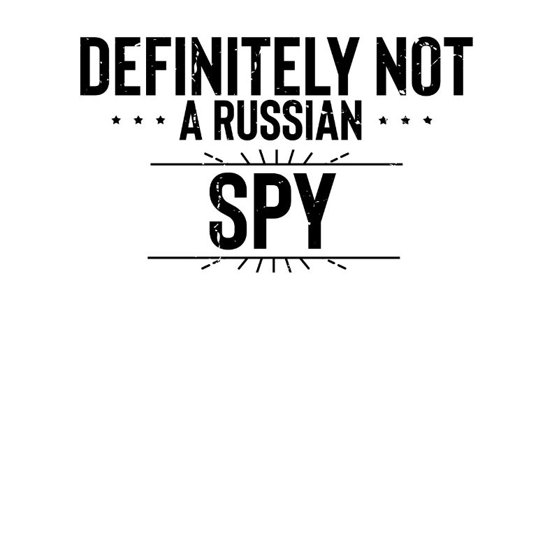 Hilarious Definitely Not A Russian Spy Agent