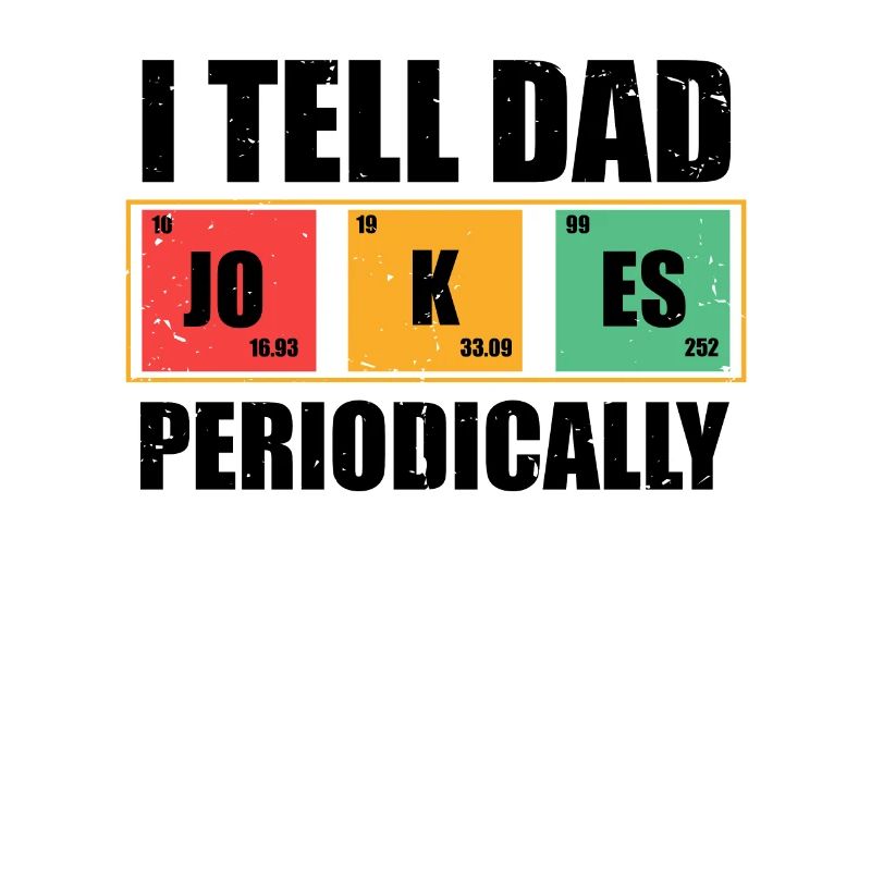 Hilarious Dad Jokes Periodically Comical Outfit