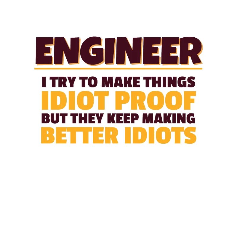 Engineering Gift Engineer Ich versuche Dinge zu machen