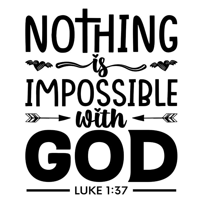 Nothing is impossible for God