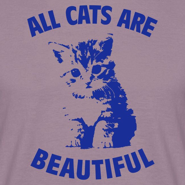 All Cats Are Beautiful