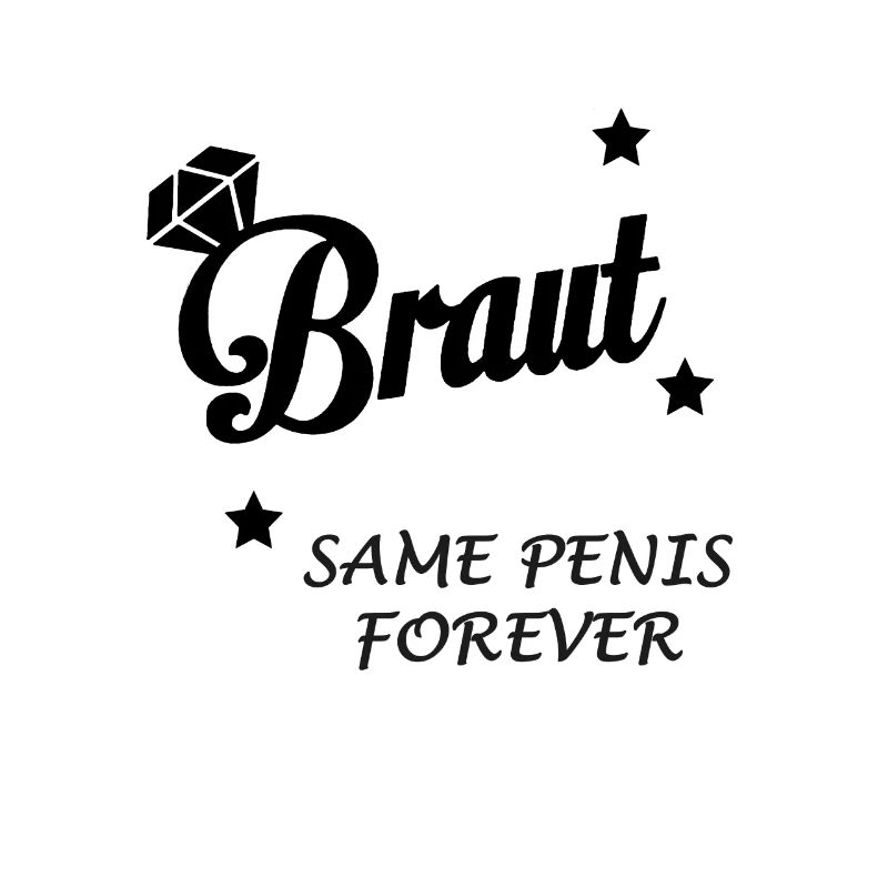 Braut JGA Same Penis forever