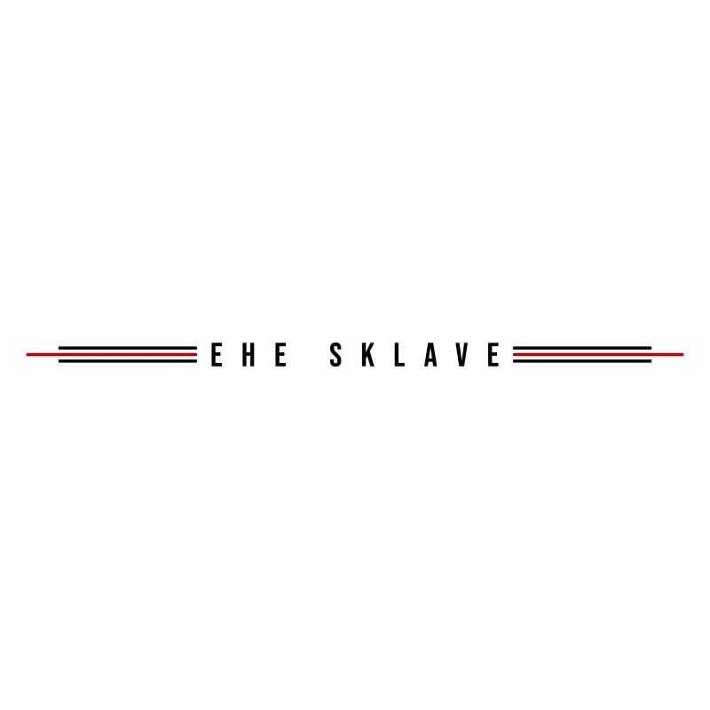 Ehesklave Jga Spruch