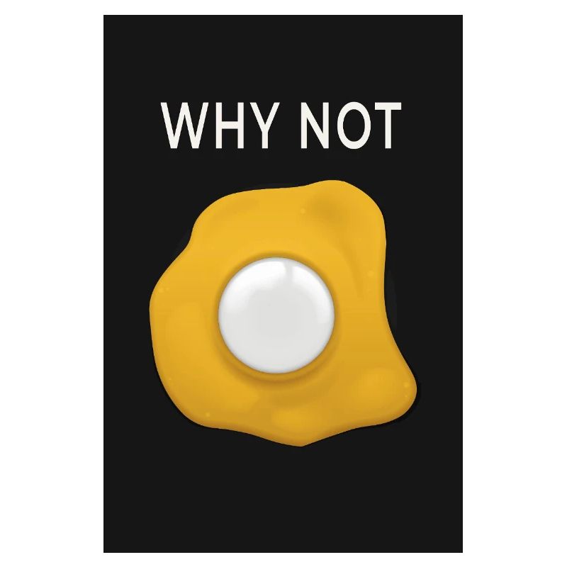 Why Not Minimal Poster Egg Design Modern