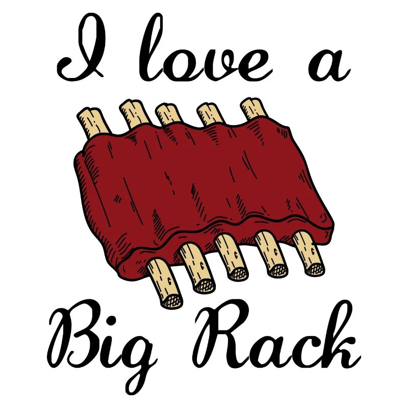I Love A Big Rack