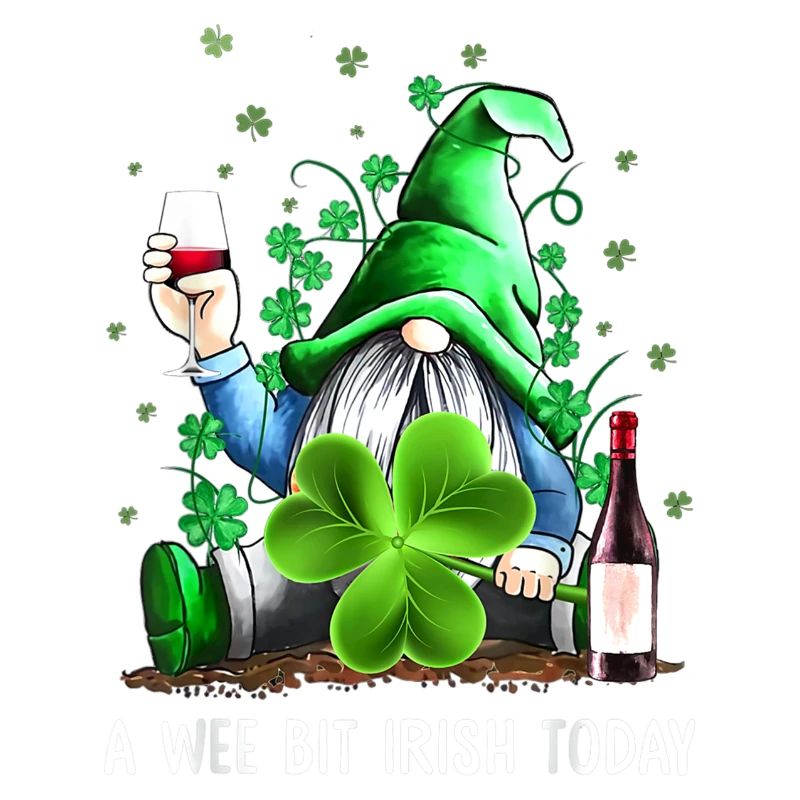 A Wee Bit Irish Today Funny Gnome St Patrick s