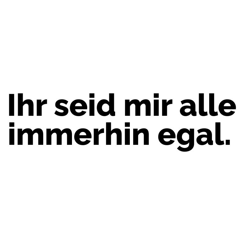 Immerhin egal