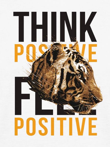 THINK POSITIV FEEL POSITIVE
