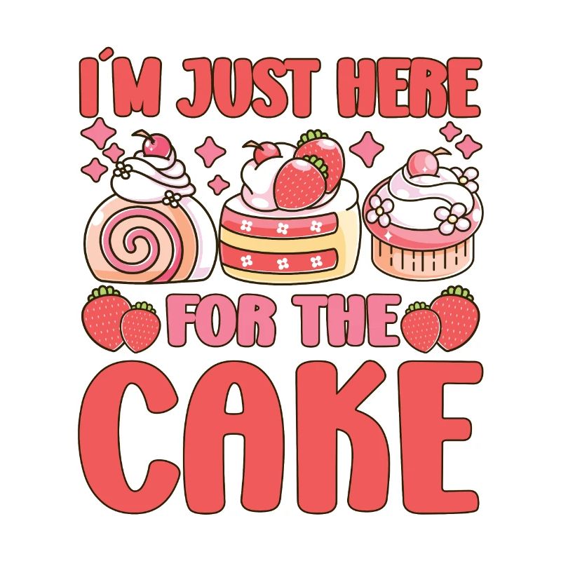 Cake Baker Just Here For Cake Cupcake