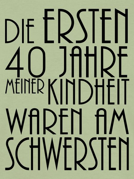 die ersten 40 jahre