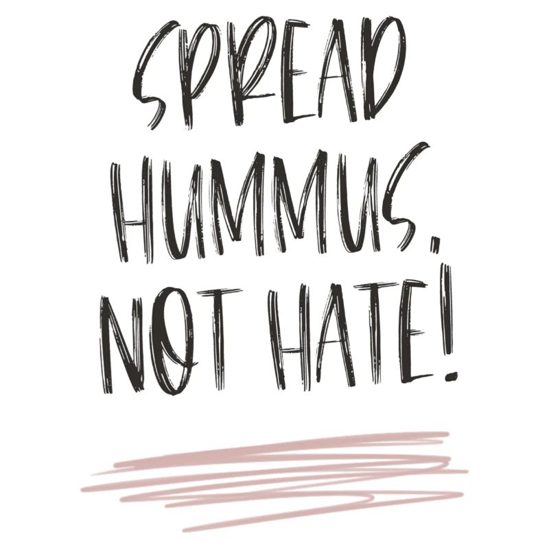 spread hummus not hate Peace Veganer Design