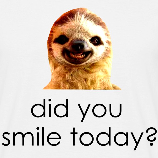 did you smile today?