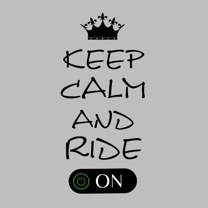 Keep Calm and Ride On