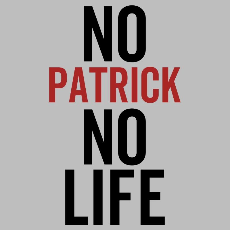 Pas de Patrick Pas de vie