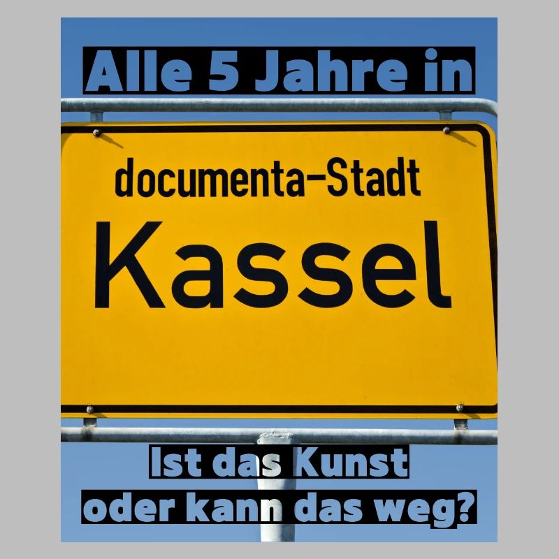 Kassel Ist das Kunst oder kann das weg
