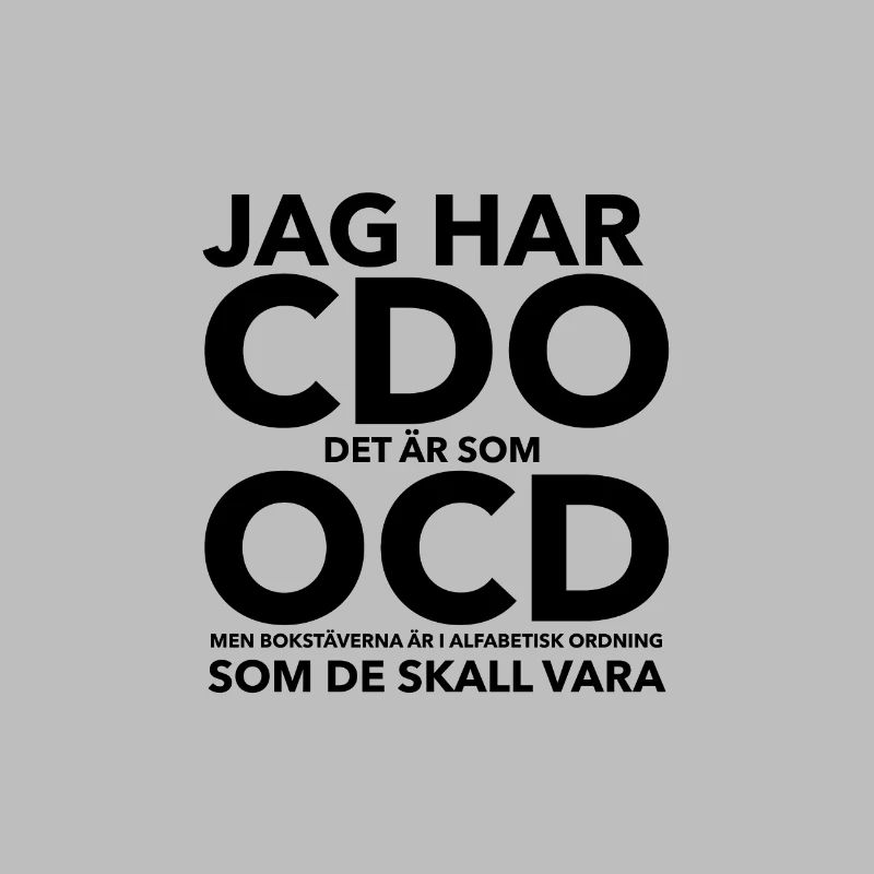 OCD - Obsessive Compulsive Disorder. OCD