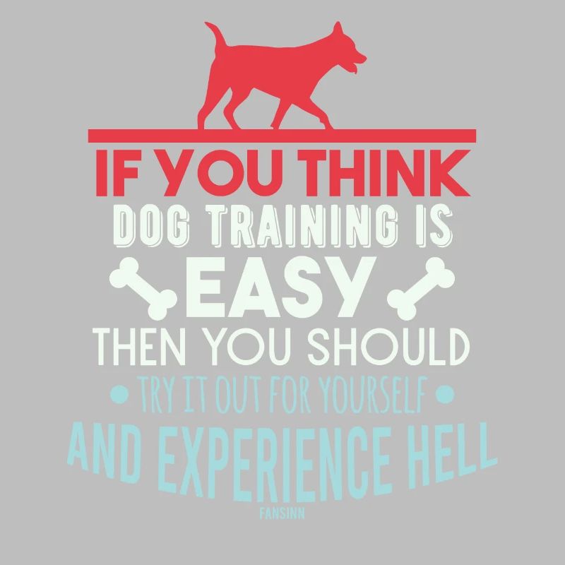 Dog training saying