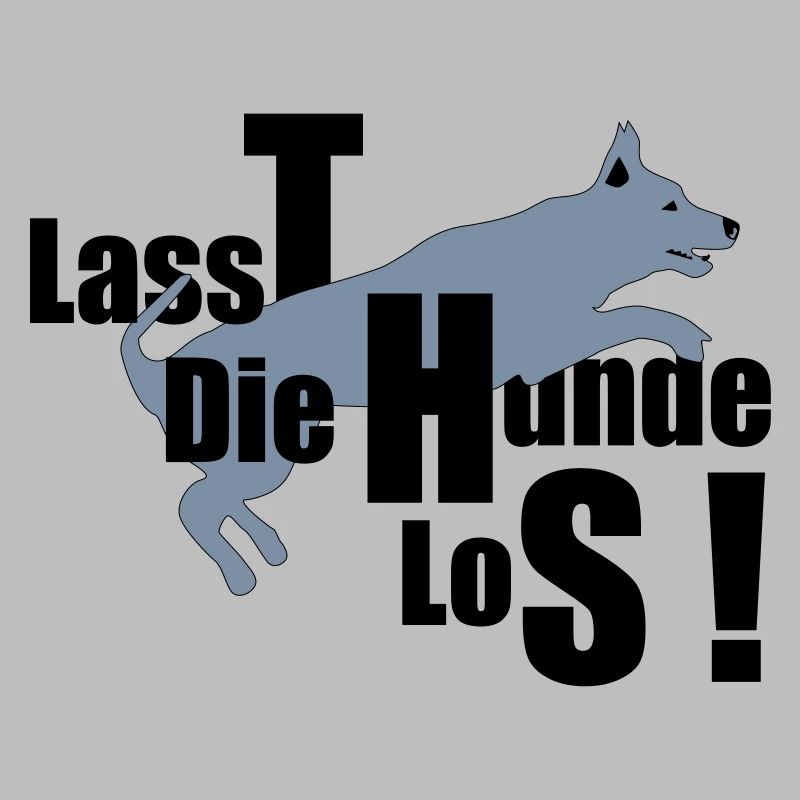 lassT die Hunde loS