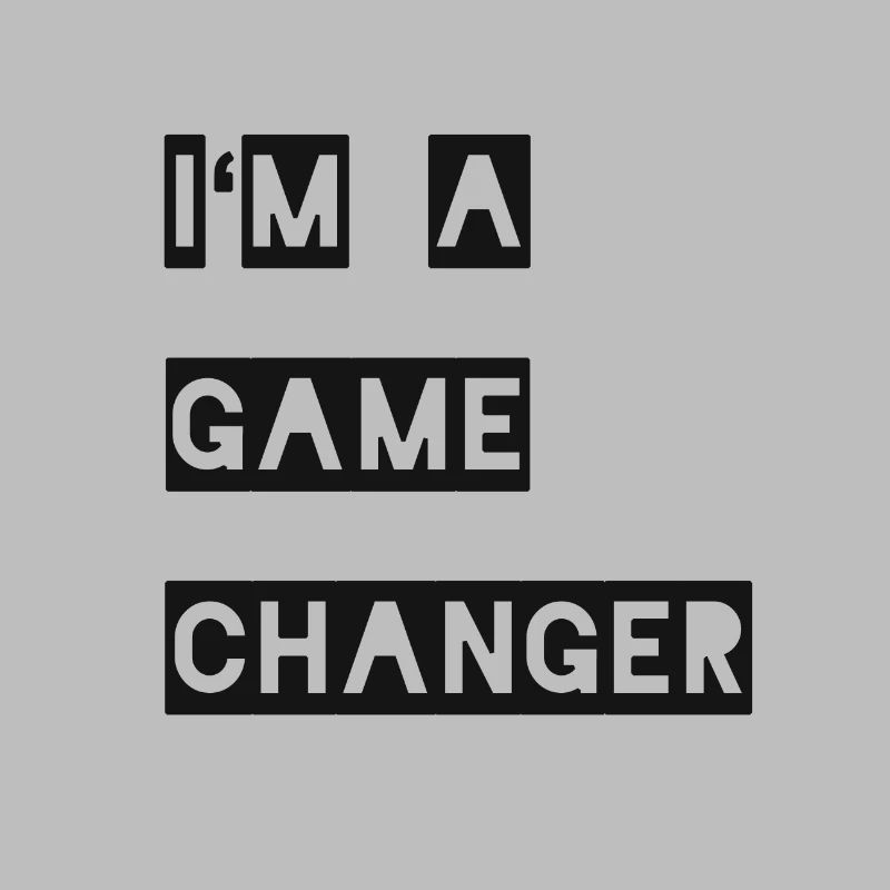 I'm a gamechanger Geschenk