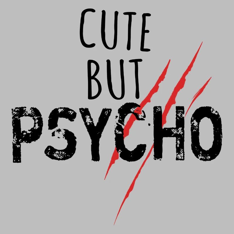 Mignon mais psycho - Spruch