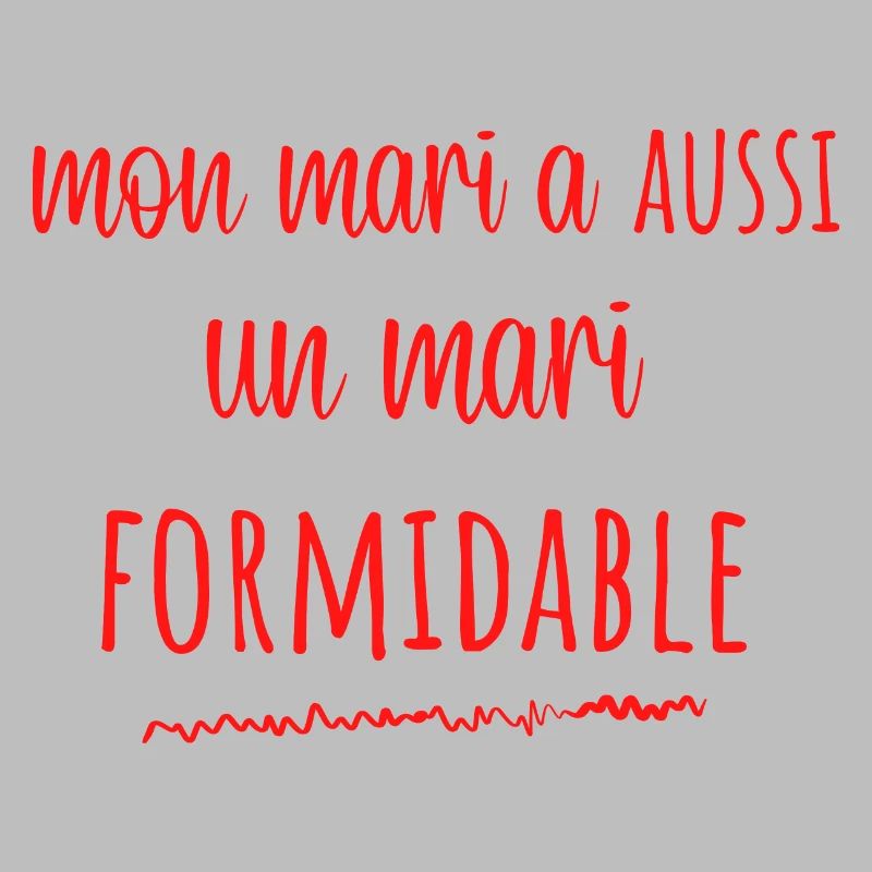 mon mari a aussi un mari formidable