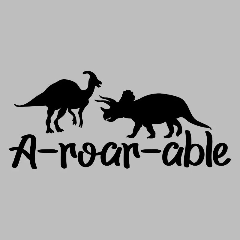 Dinosaur A-roar-able Funny saying