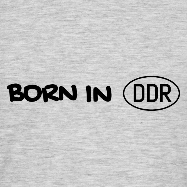 Born in DDR schwarz einzeilig