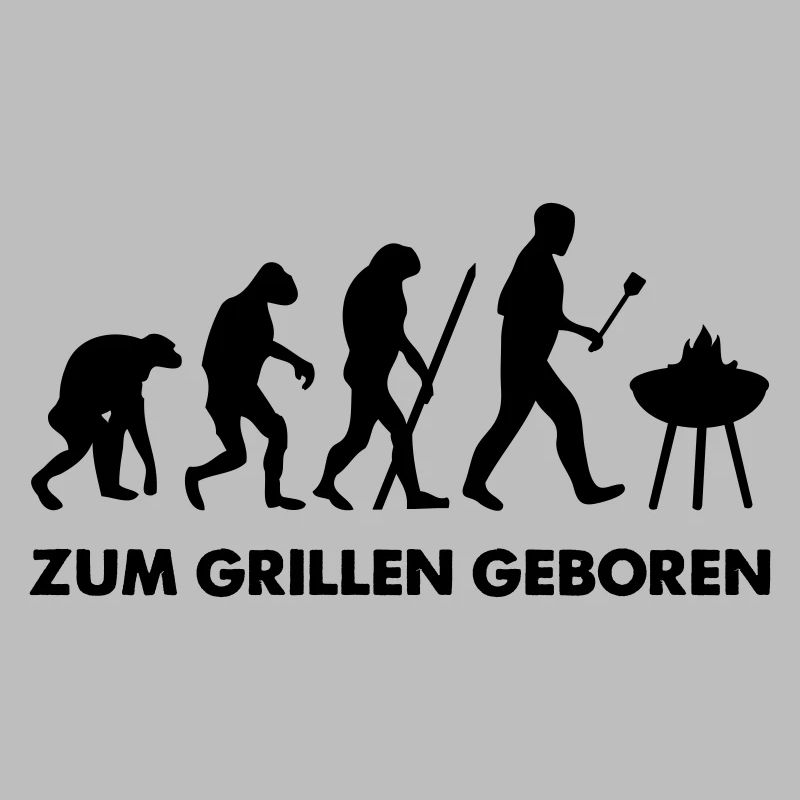 Zum Grillen geboren Grill Evolution