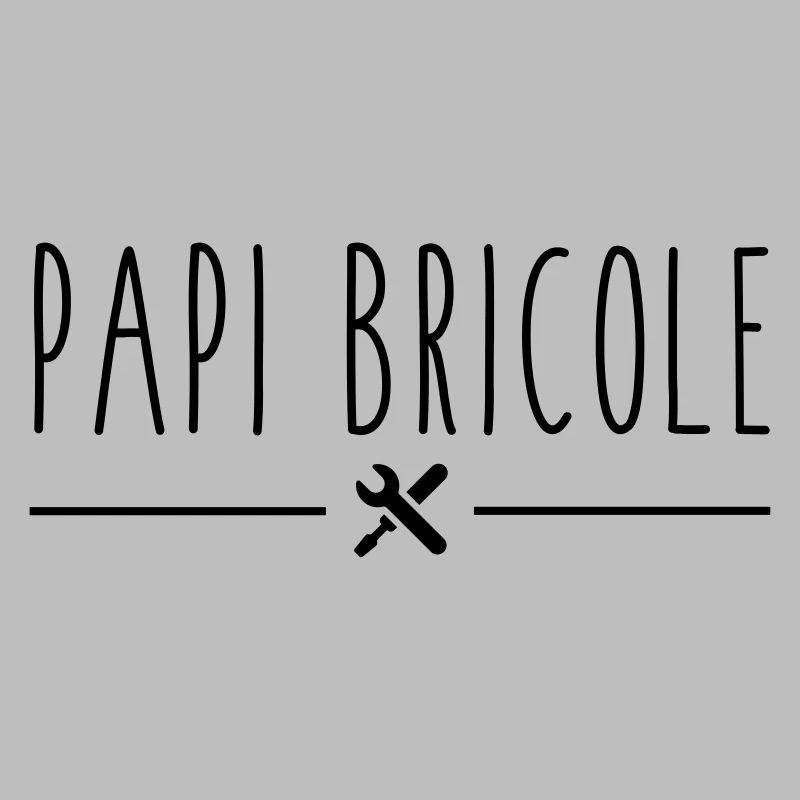 Papi bricole