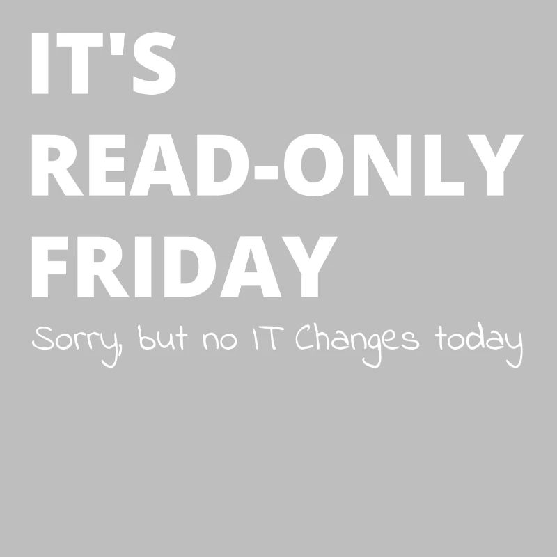 Read-only Friday IT-Administrator admin cadeau