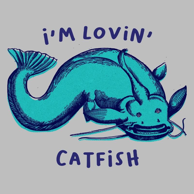 Ich bin Lovin' Catfish