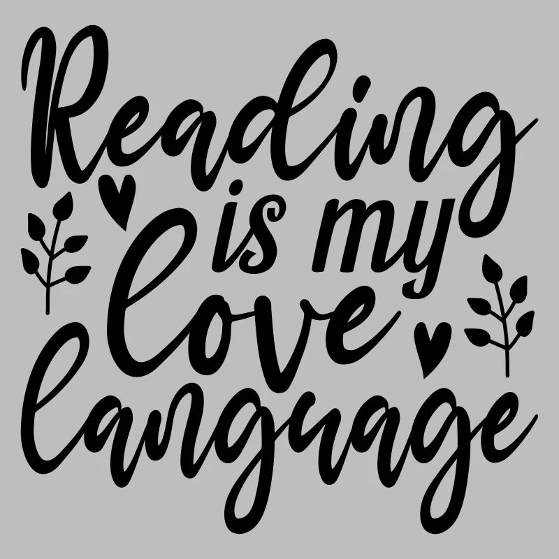 32 READING IS MY LOVE LANGUAGE