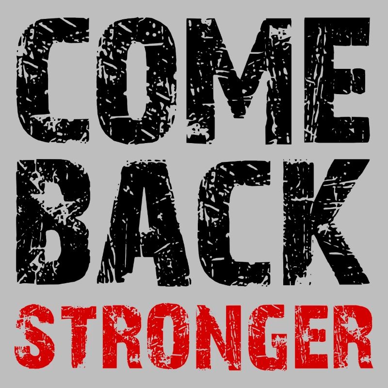 Come Back Stronger