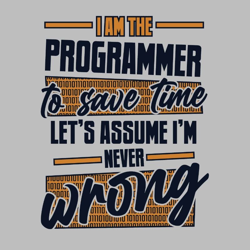 Programmeur Supposons que je ne me trompe jamais de codeur