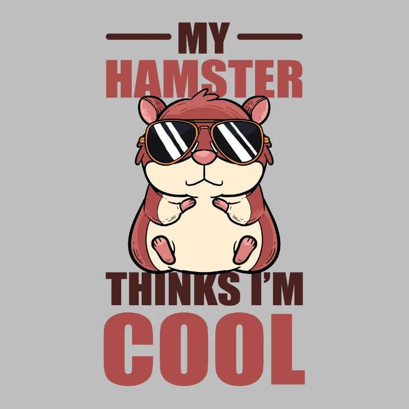 My Hamster Thinks I'm Cool Dwarf Hamster
