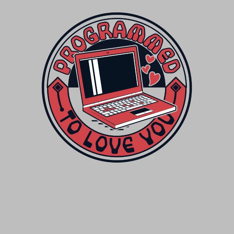 Programmed To Love You Developer Coder