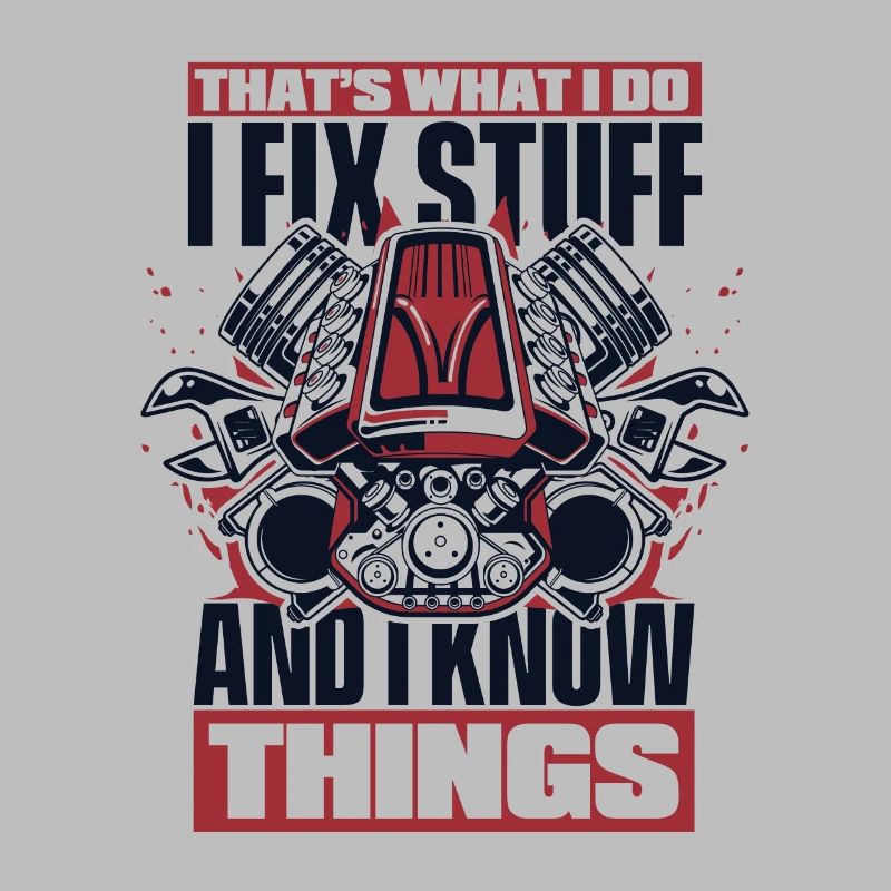 I Fix Stuff And I Know Things Autoschrauber Kfz