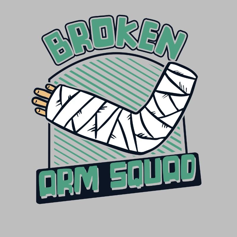Broken Arm Squad Broken Arm Leg Broken Bone Bone