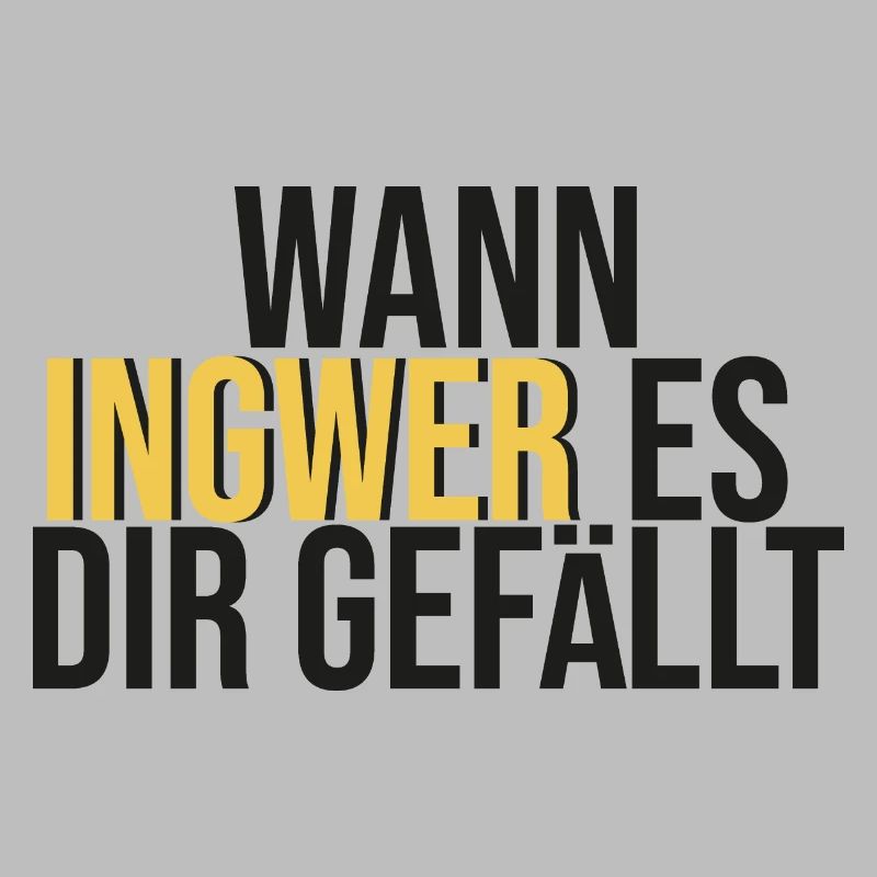 Wann Ingwer es dir gefällt