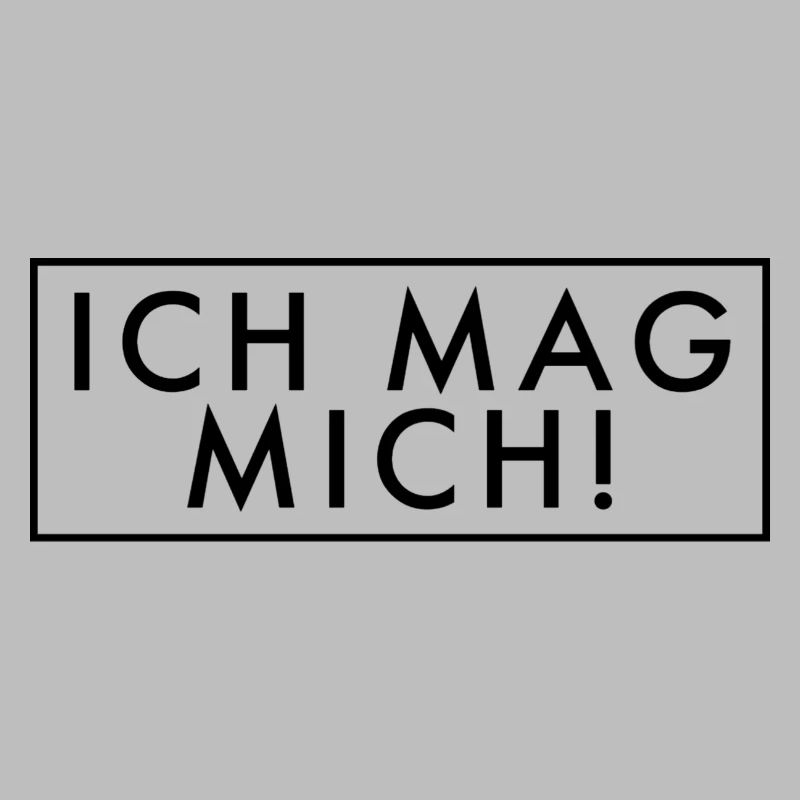 Ich mag mich